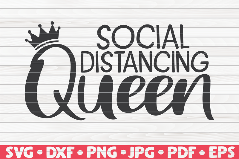 social-distancing-queen-svg-quarantine-social-distancing