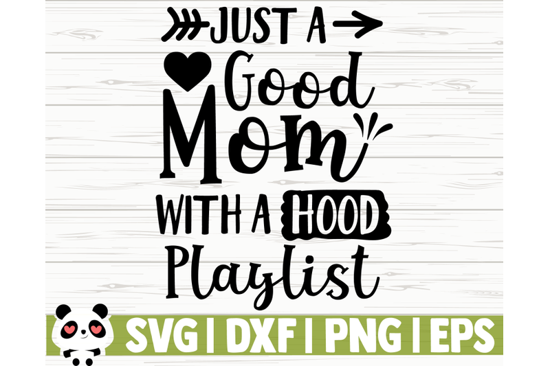 just-a-good-mom-with-a-hood-playlist