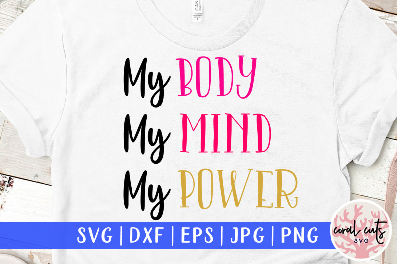 my-body-my-mind-my-power-women-empowerment-svg-eps-dxf-png