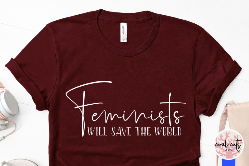 feminists-will-save-the-world-women-empowerment-svg-eps-dxf-png
