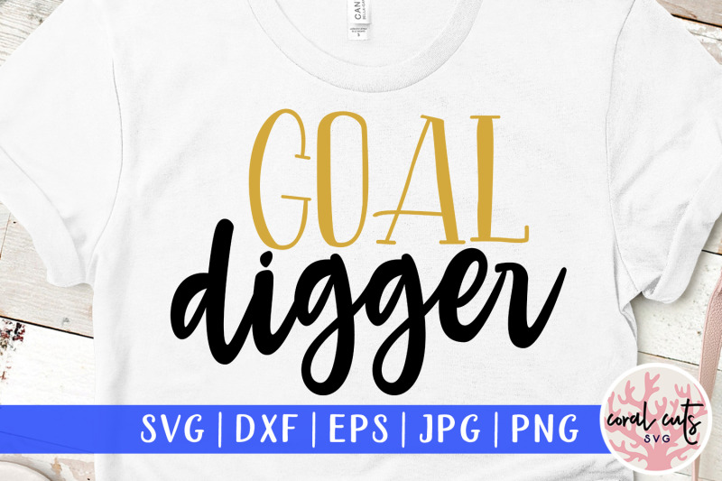 goal-digger-women-empowerment-svg-eps-dxf-png