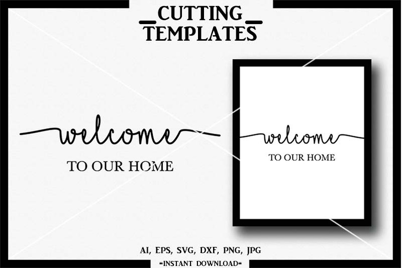 welcome-to-our-home-svg-welcome-silhouette-cricut-cameo-dxf-png