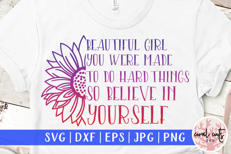 beautiful-girl-you-were-women-empowerment-svg-eps-dxf-png