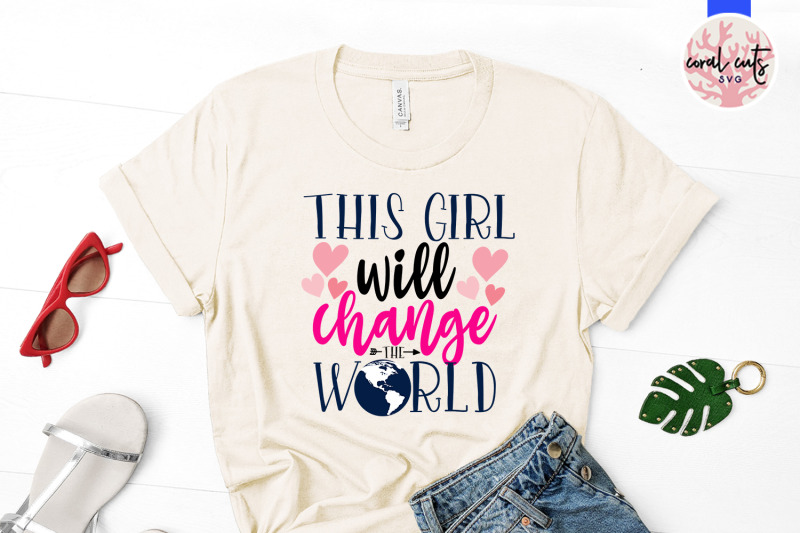 this-girl-will-change-the-world-women-empowerment-svg-eps-dxf-png