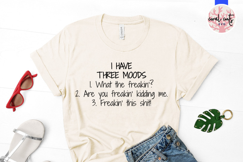 i-have-three-moods-svg-eps-dxf-png