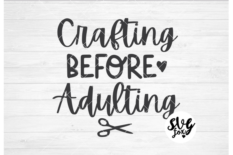 crafting-before-adulting-svg-dxf-png