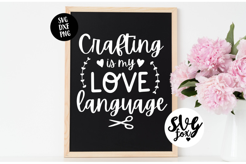 crafting-is-my-love-language-svg-dxf-png