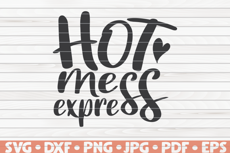 hot-mess-express-svg-mother-039-s-day-funny-sayings