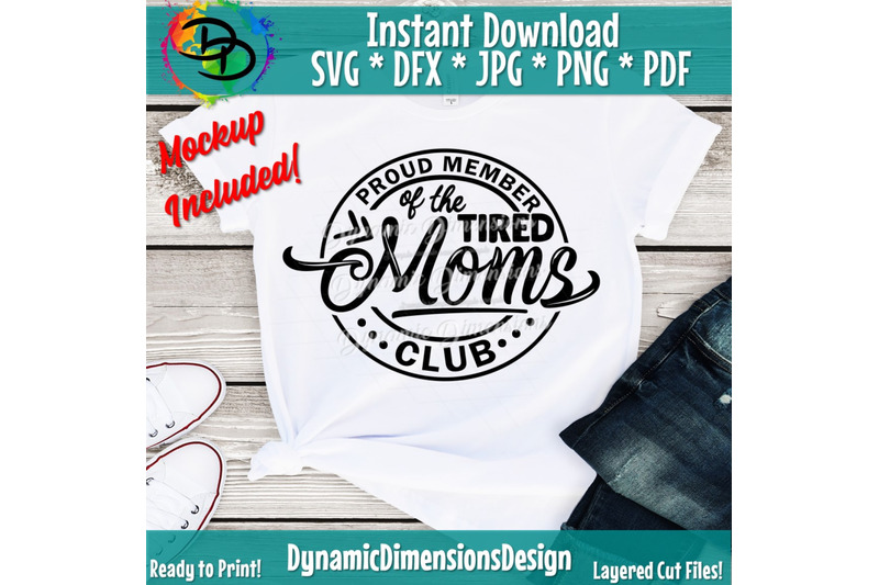 Mother's Day svg, Mom svg, Proud Member Of The Tired Moms Club, Proud ...