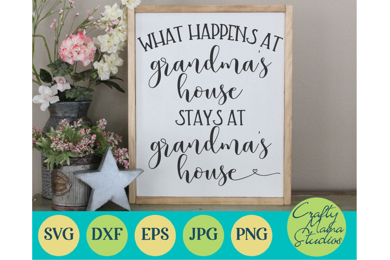 Download What Happens At Grandmas Stays At Grandmas Svg, Grandma ...