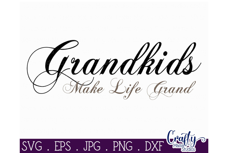 Download Grandkids Make Life Grand Svg, Grandma Svg, Grandpa Svg By ...