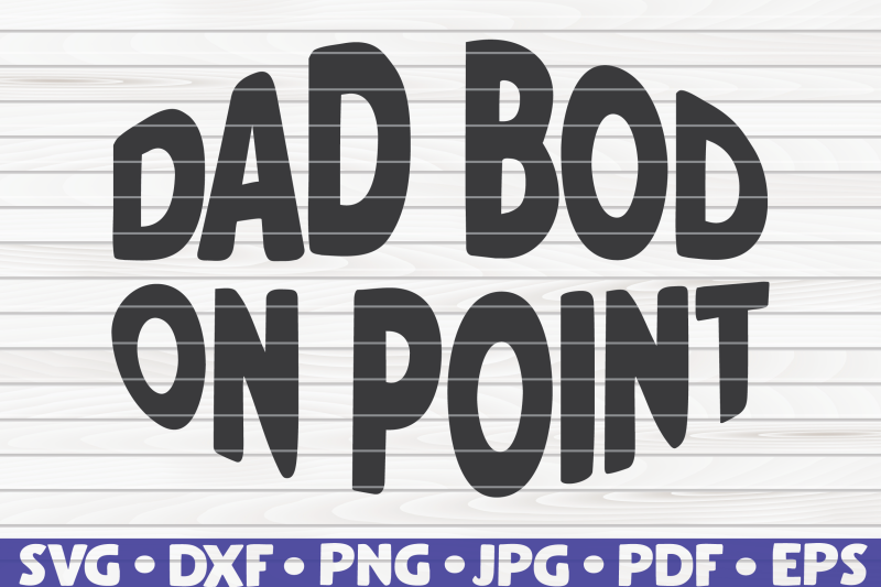 dad-bod-on-point-svg-father-039-s-day