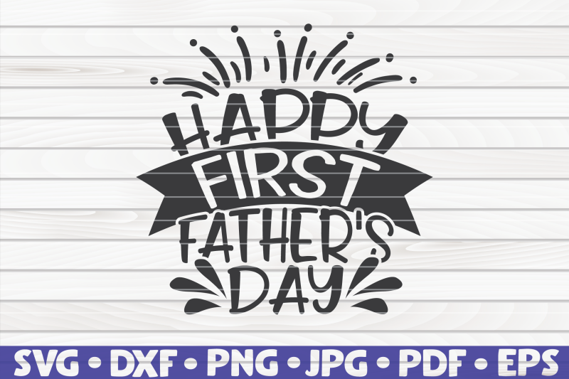 happy-first-father-039-s-day-svg-father-039-s-day