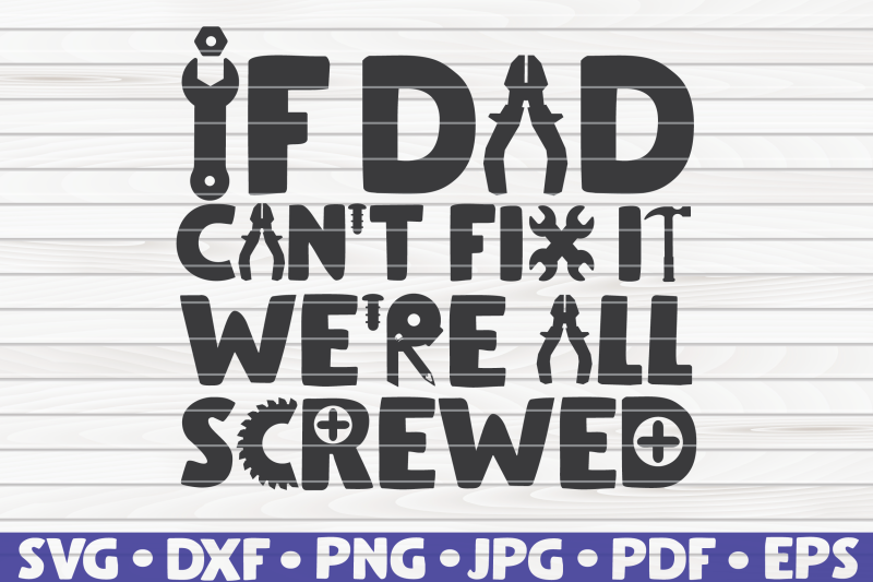 if-dad-can-039-t-fix-it-svg-father-039-s-day