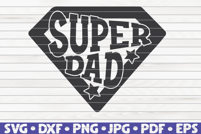 super-dad-svg-father-039-s-day
