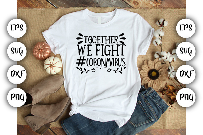together-we-fight-coronavirus-svg-dxf-eps-png