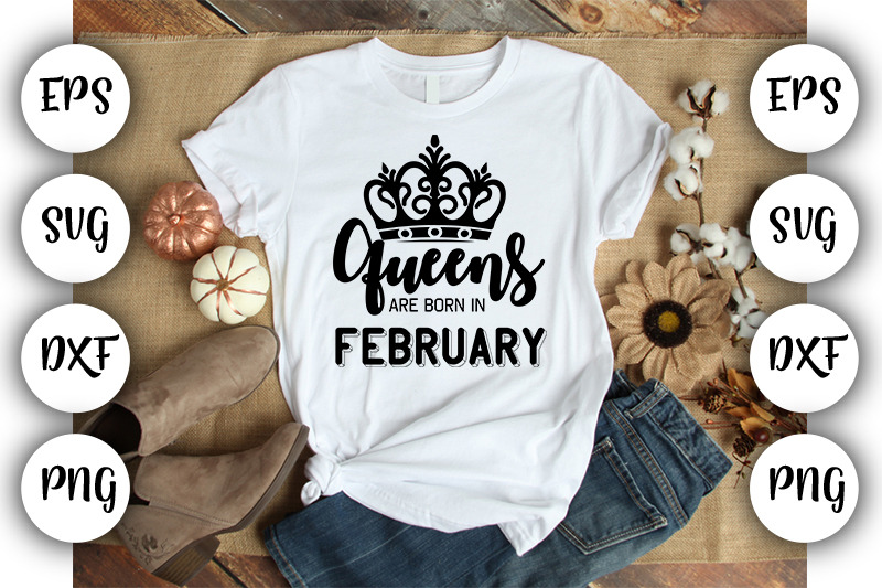 queens-are-born-in-february-svg-dxf-png-eps