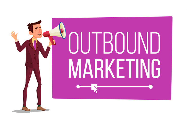 outbound-marketing-banner-vector-male-with-megaphone-loudspeaker-speech-bubble-isolated-illustration