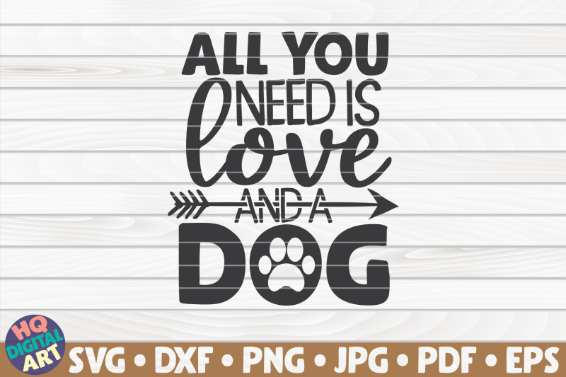 all-you-need-is-love-and-a-dog-svg