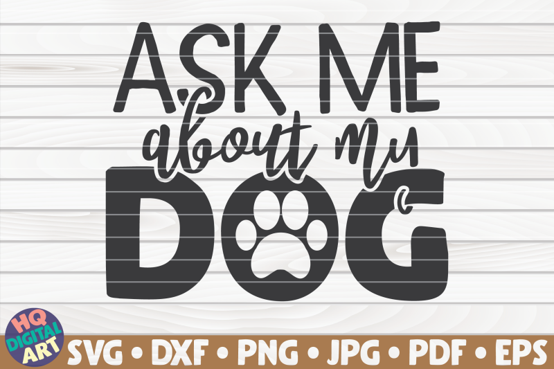 ask-me-about-my-dog-svg
