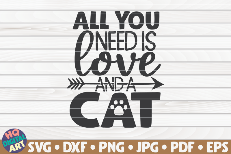 all-you-need-is-love-and-a-cat-svg