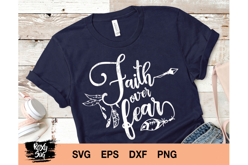 Download Faith Over Fear SVG PNG, Religious Shirt, Christian Design ...