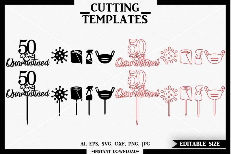 Download 50th Birthday Cake Topper, Quarantine, Cricut, Cameo, SVG, DXF, PNG By Design Time ...
