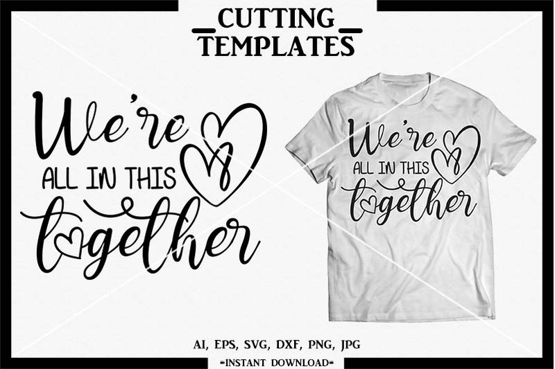we-039-re-in-this-together-corona-t-shirt-silhouette-cricut-cameo-svg