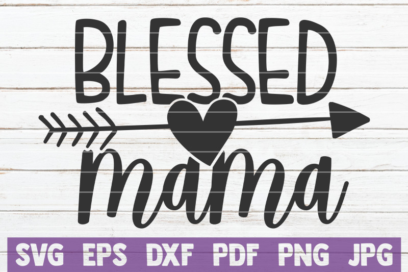 blessed-mama-svg-cut-file