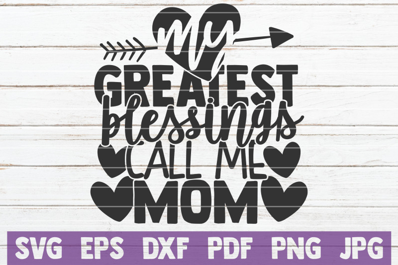 my-greatest-blessings-call-me-mom-svg-cut-file