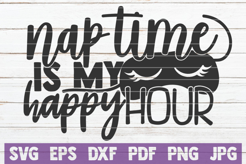 nap-time-is-my-happy-hour-svg-cut-file