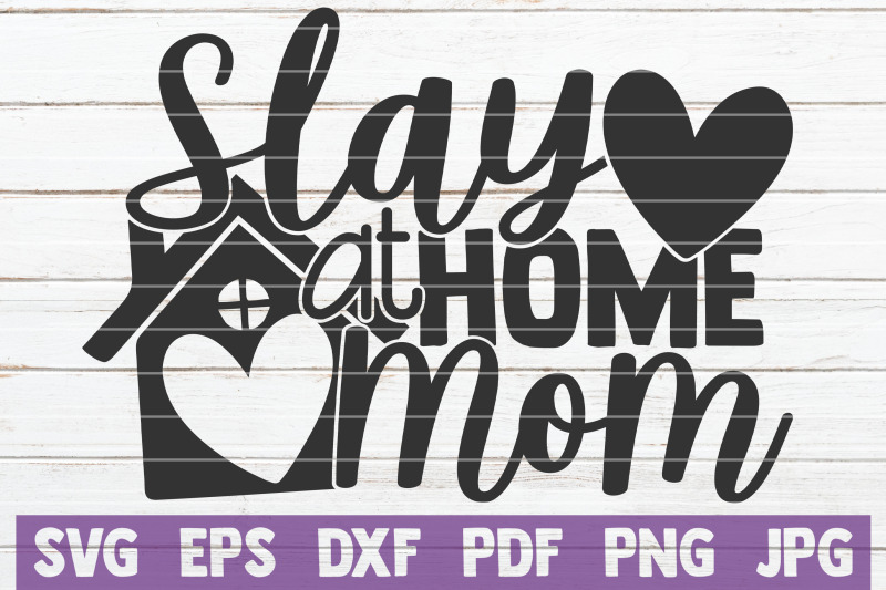 slay-at-home-mom-svg-cut-file