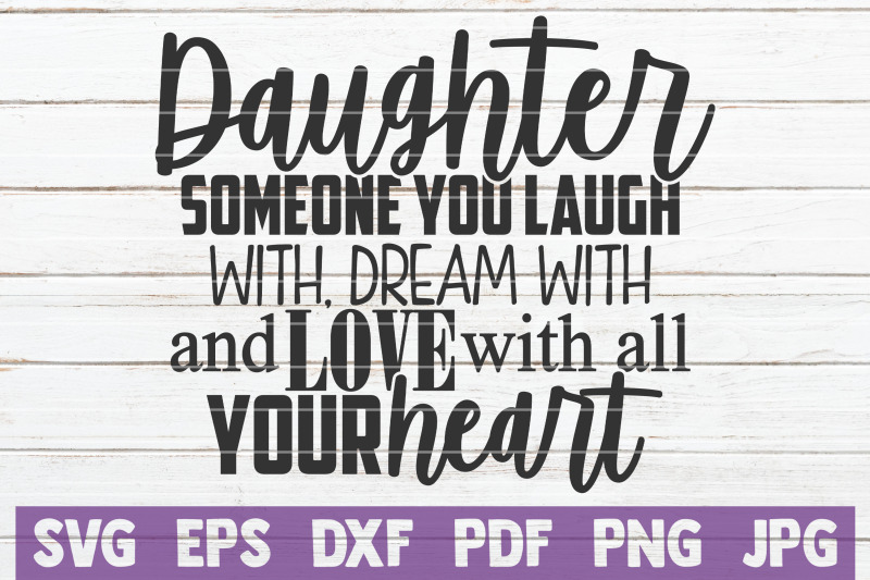 daughter-someone-you-laugh-with-dream-with-and-love