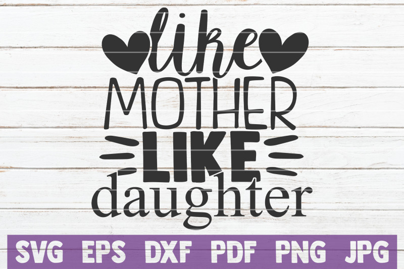 Free Free 84 Mother Daughter Quotes Svg SVG PNG EPS DXF File