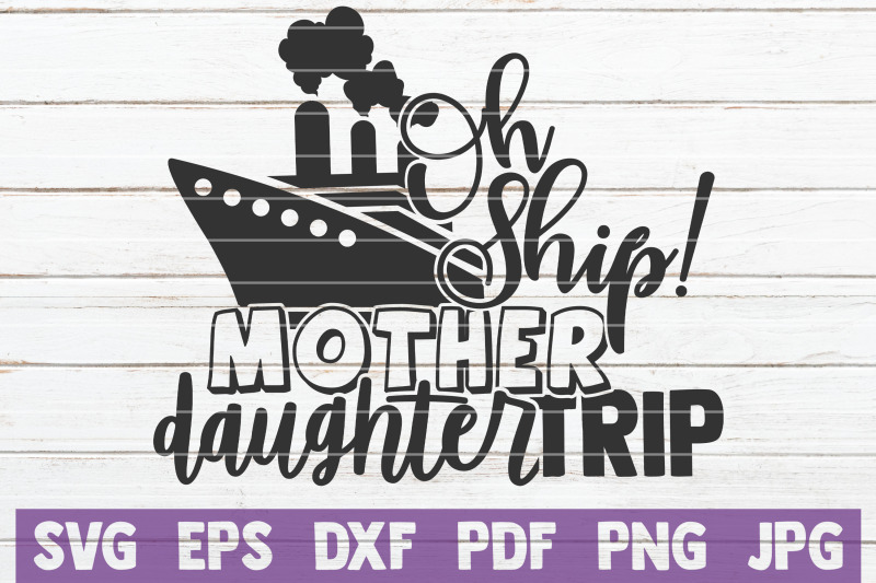 oh-ship-mother-daughter-trip-svg-cut-file