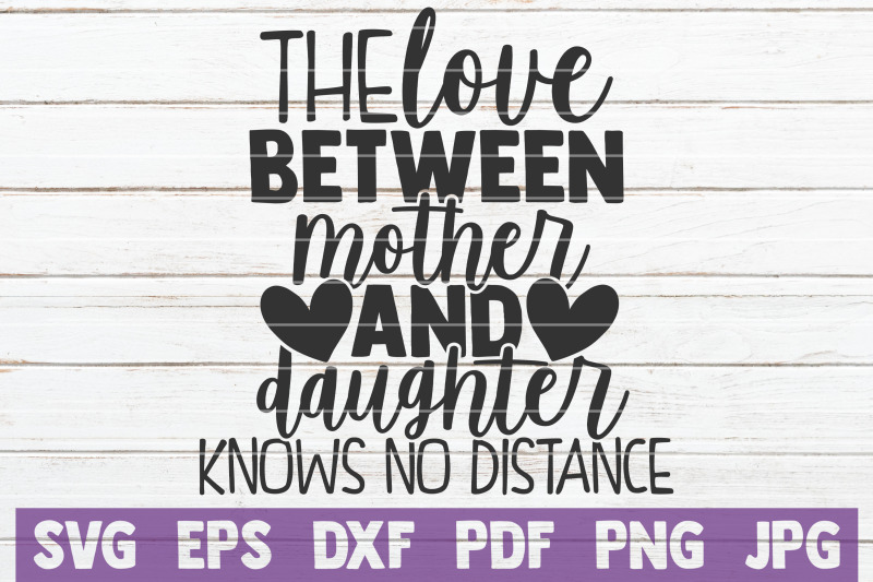 the-love-between-mother-and-daughter-knows-no-distance-svg-cut-file