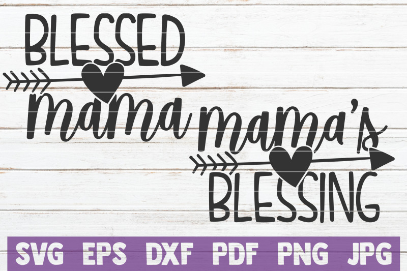 blessed-mama-mama-039-s-blessing-svg-cut-files