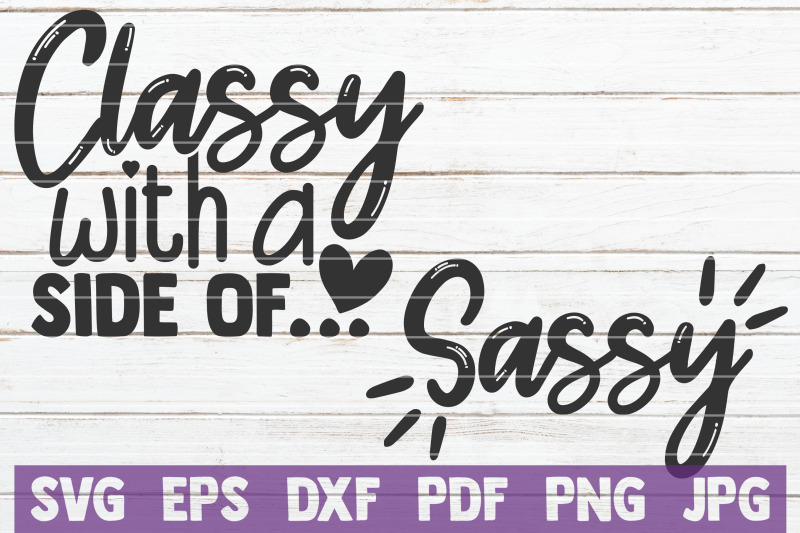 classy-with-a-side-of-sassy-svg-cut-files