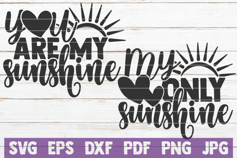 you-are-my-sunshine-my-only-sunshine-svg-cut-files