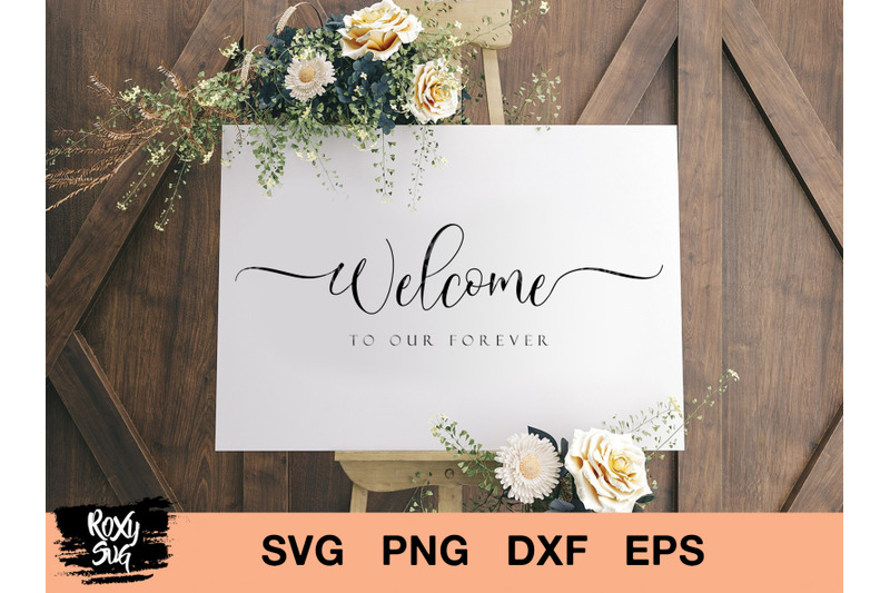 wedding-welcome-sign-svg-welcome-to-our-forever