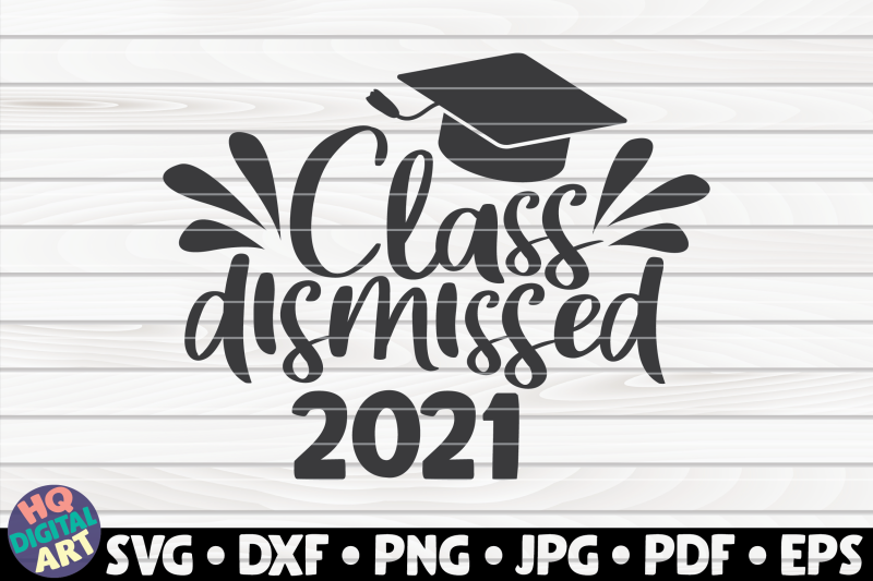 class-dismissed-svg-graduation-quote