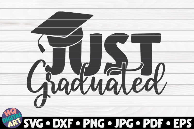 just-graduated-svg-graduation-quote