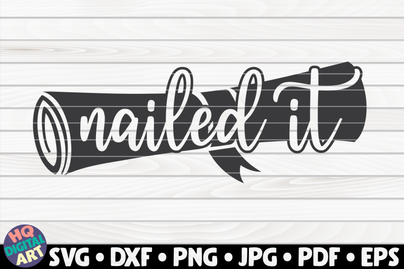 nailed-it-svg-graduation-quote