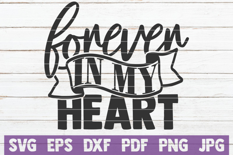 forever-in-my-heart-svg-cut-file