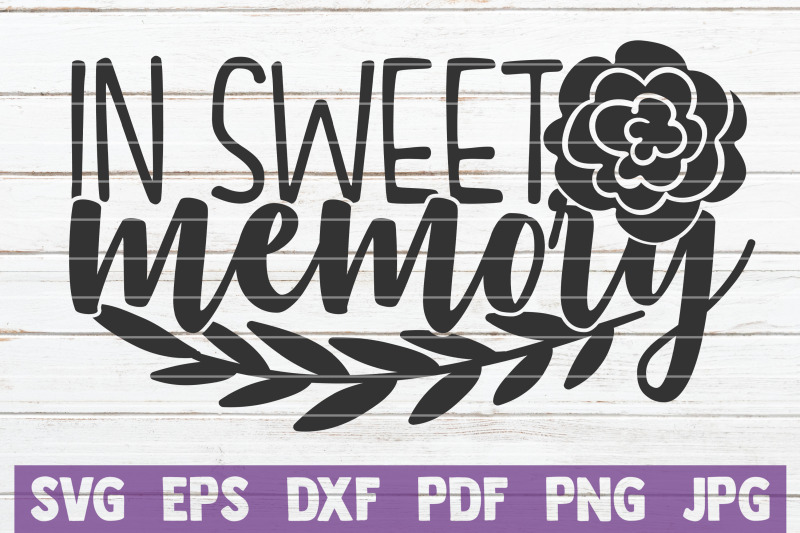 in-sweet-memory-svg-cut-file