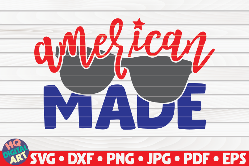 american-made-svg-4th-of-july-quote