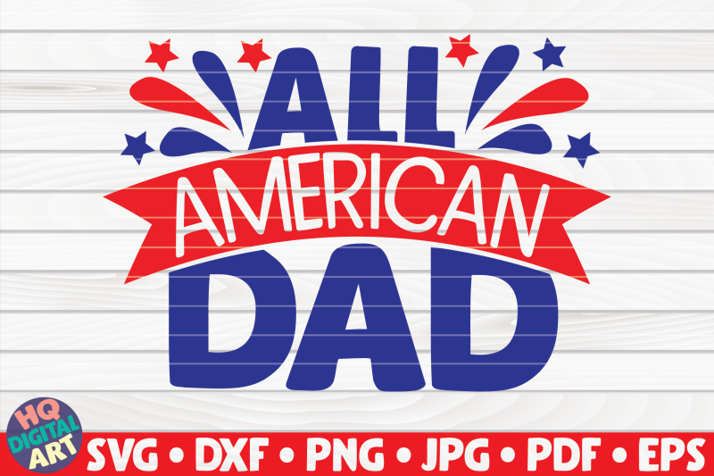 all-american-dad-svg-4th-of-july-quote