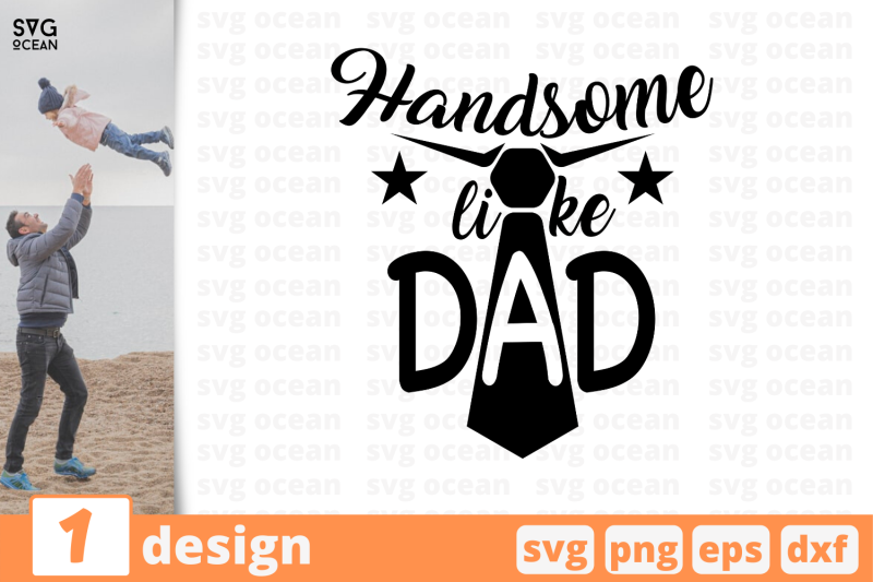 1-handsome-like-dad-nbsp-svg-bundle-father-039-s-day-quotes-cricut-svg