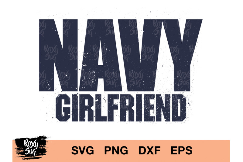 navy-svg-navy-girlfriend-svg-navy-girlfriend-distressed