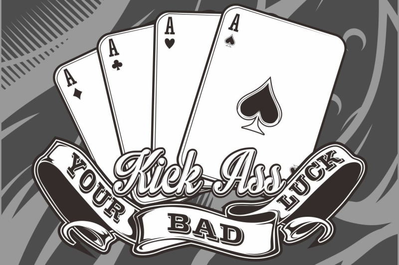 four-aces-playing-cards-with-text-kick-ass-your-bad-luck